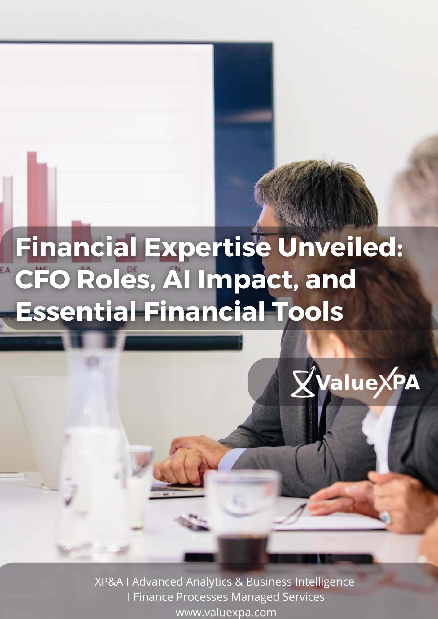 Financial Expertise Unveiled: CFO Roles, AI Impact, and Essential Financial Tools